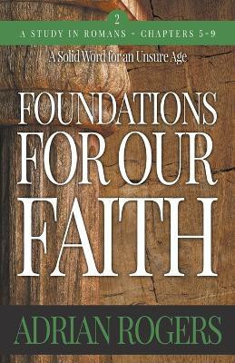 Foundations For Our Faith (Volume 2; 2nd Edition)(English, Paperback, Rogers Adrian)