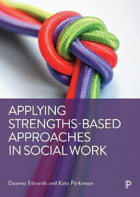 Applying Strengths-Based Approaches in Social Work(English, Hardcover, unknown)