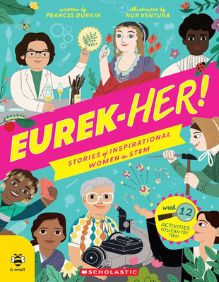 Eurek-Her! Stories Of Inspirational Women In Stem(Paperback, Frances Durkin)
