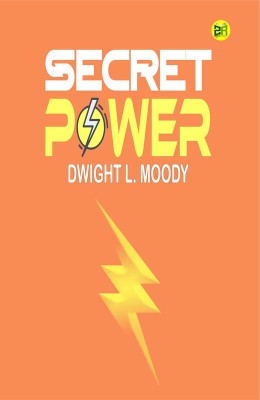 Secret Power(Paperback, Dwight L. Moody)