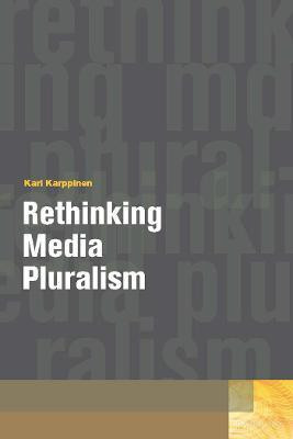 Rethinking Media Pluralism(English, Hardcover, Karppinen Kari)