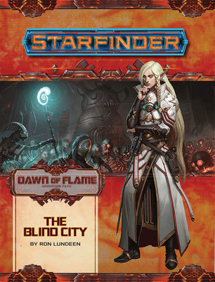 Starfinder Adventure Path: The Blind City (Dawn of Flame 4 of 6)(English, Paperback, Lundeen Ron)
