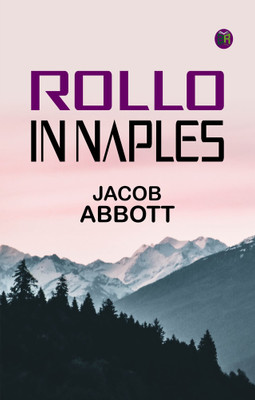 Rollo in Naples(Paperback, Jacob Abbott)
