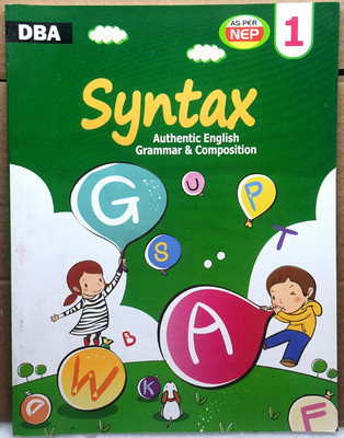 SYNTAX AUTHENTIC ENGLISH GRAMMAR
ENGLISH GRAMMAR BOOK
CLASS-1(DHAR BOOK AGENCY, SUKANYA DUTTA)