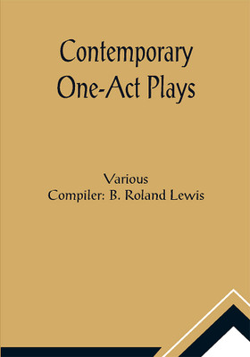 Contemporary One-Act Plays(Paperback, Various)
