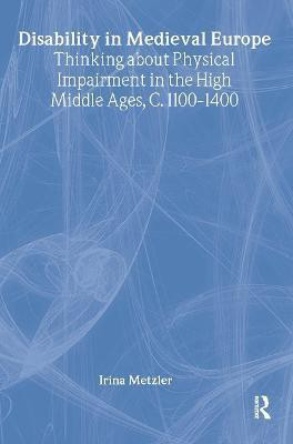 Disability in Medieval Europe(English, Hardcover, Metzler Irina)