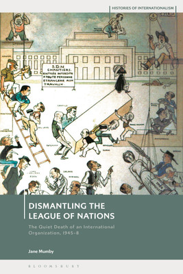 Dismantling the League of Nations(English, Hardcover, Mumby Jane Dr)