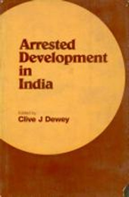 Arrested Development in India: the Historical Dimension(English, Hardcover, unknown)