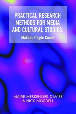 Practical Research Methods for Media and Cultural Studies(English, Hardcover, Davies Maire Messenger)