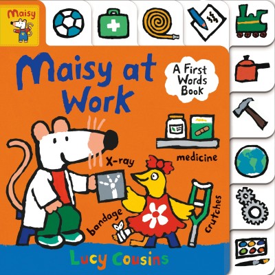 Maisy at Work: A First Words Book(English, Board book, Cousins Lucy)