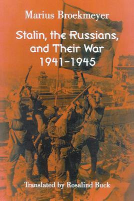 Stalin, the Russians, and Their War(English, Paperback, University of Wisconsin Press)