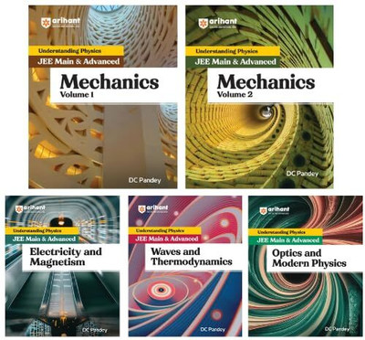 Arihant Understanding Physics JEE Main & Advanced Mechanics Volume 1 and Volume 2, Waves and Thermodynamics, Electricity and Magnetism, Optics and Modern Physics(Paperback, DC Pandey)
