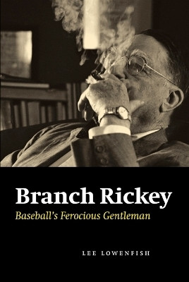 Branch Rickey(English, Paperback, Lowenfish Lee)