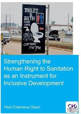 Strengthening the Human Right to Sanitation as an Instrument for Inclusive Development(English, Electronic book text, Obani Pedi)