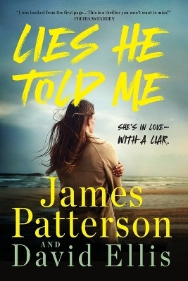Lies He Told Me(English, Paperback, Patterson James)