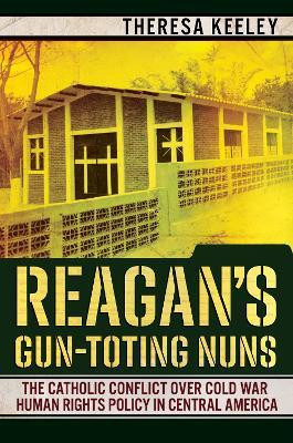 Reagan's Gun-Toting Nuns(English, Electronic book text, Keeley Theresa)
