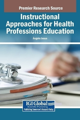 Instructional Approaches for Health Professions Education(English, Hardcover, unknown)