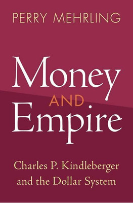 Money and Empire(English, Electronic book text, Mehrling Perry)