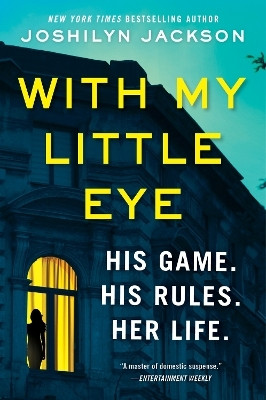 With My Little Eye(English, Paperback, Jackson Joshilyn)