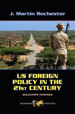 US Foreign Policy in the Twenty-First Century(English, Paperback, Rochester J. Martin)