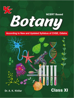 Botany (NCERT) for Class 11 CHSE Board Odisha 2023-23 Examination(Paperback, Dr. A.K Khillar)
