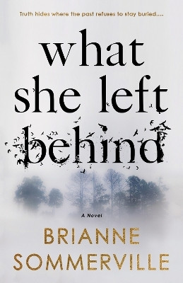 What She Left Behind(English, Paperback, Sommerville Brianne)