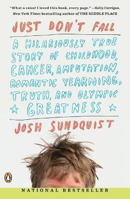 Just Don't Fall(English, Paperback, Sundquist Josh)