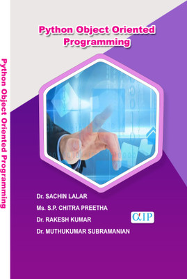 Python Object Oriented Programming(Paperback, Dr. SACHIN LALAR Ms. S.P. CHITRA PREETHA Dr. RAKESH KUMAR	 Dr. MUTHUKUMAR SUBRAMANIAN)