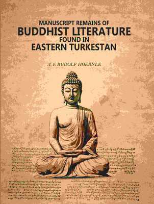 Manuscript remains of Buddhist literature found in Eastern Turkestan(Paperback, A. F. Rudolf Hoernle)