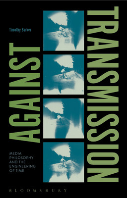 Against Transmission(English, Paperback, Barker Timothy Dr)
