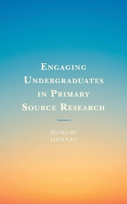 Engaging Undergraduates in Primary Source Research(English, Paperback, unknown)