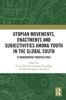 Utopian Movements, Enactments and Subjectivities among Youth in the Global South(English, Paperback, unknown)