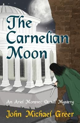 The Carnelian Moon(English, Paperback, Greer John Michael)