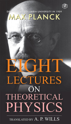 Eight Lectures of Theoretical Physics(English, Paperback, Planck Max)