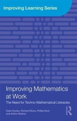 Improving Mathematics at Work(English, Paperback, Hoyles Celia)