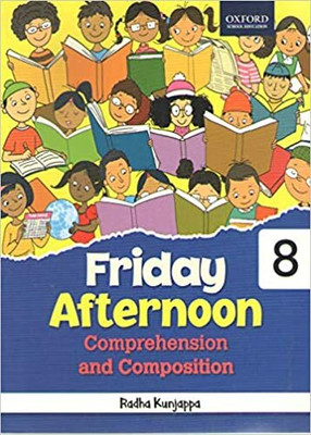 Friday Afternoon Comprehension And Composition 8(Paperback, Radha Kunjappa)