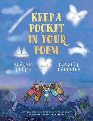 Keep a Pocket in Your Poem(English, Hardcover, Lewis J. Patrick)