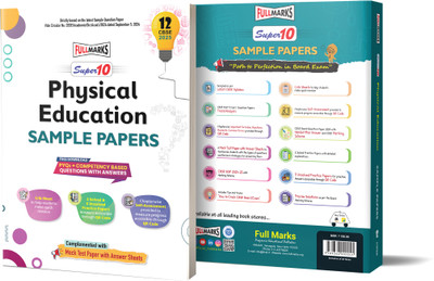 Full Marks Super 10 CBSE Board Sample Question Papers for Class 12 Physical Education For 2025 Exams | PYQs + Competency Based Questions with Answers | Includes Solved and Unsolved practice papers  - Sample Paper Physical Education Class 12(Paperback, Full Marks)