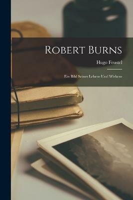 Robert Burns(German, Paperback, Feustel Hugo)