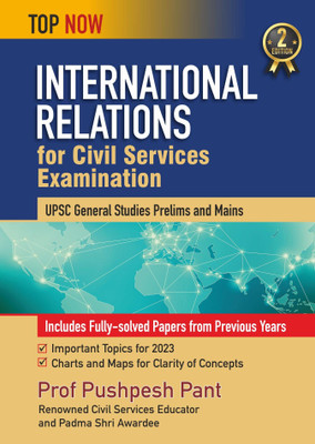 International Relations for Civil Services Examination: Second Edition, Includes Solved Papers from Previous Years(Paperback, Pushpesh pant)
