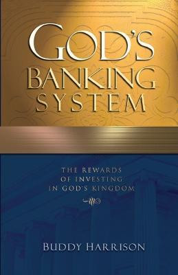 God's Banking System(English, Paperback, Harrison Buddy)