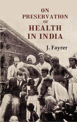 On Preservation of Health in India(Paperback, J. Fayrer)