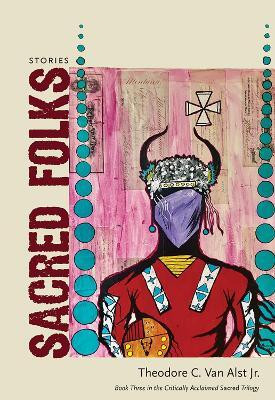 Sacred Folks(English, Paperback, Alst Theodore C. Van)
