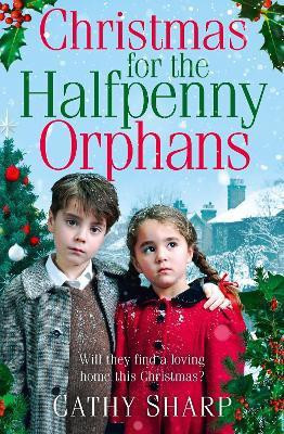 Christmas for the Halfpenny Orphans(English, Paperback, Sharp Cathy)
