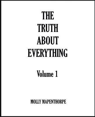 The Truth About Everything(English, Paperback, Mapenthorpe Molly)