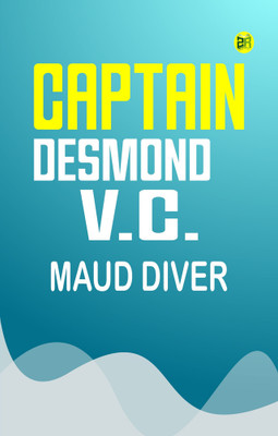 Captain Desmond, V.C.(Paperback, Maud Diver)