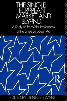 The Single European Market and Beyond(English, Paperback, unknown)