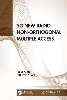 5G New Radio Non-Orthogonal Multiple Access(English, Hardcover, Yuan Yifei)