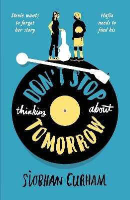 Don't Stop Thinking About Tomorrow(English, Electronic book text, Curham Siobhan)