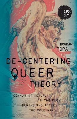 De-Centering Queer Theory(English, Paperback, Popa Bogdan)